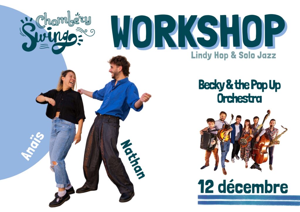 Affiche du workshop Lindy Hop et Solo Jazz avec Anaïs & Nathan et Becky & the Pop Up Orchestra, samedi 12 décembre